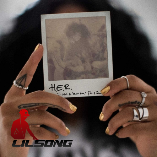 H.E.R. - I Used to Know Her Part 2